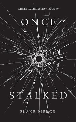 Once Stalked