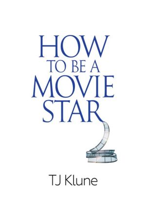 How to Be a Movie Star
