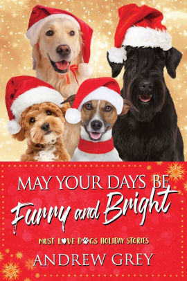May Your Days Be Furry and Bright