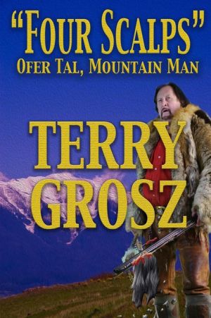 Four Scalps Ofer Tal, Mountain Man