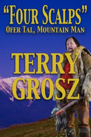 "Four Scalps" Ofer Tal, Mountain Man