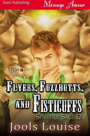Flyers, Fuzzbutts, and Fisticuffs