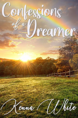 Confessions of a Dreamer