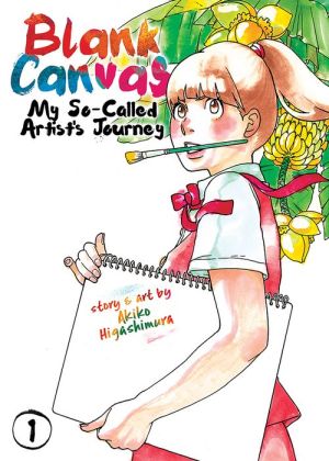 Blank Canvas: My So-Called Artist's Journey Vol. 1
