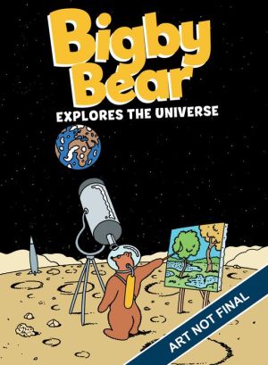 Bigby Bear Explores the Universe