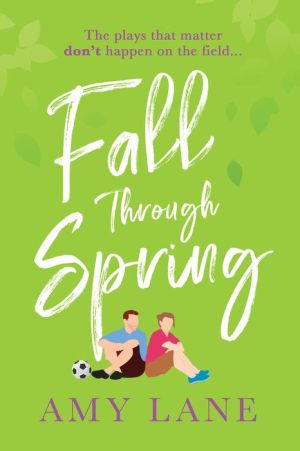 Fall through Spring