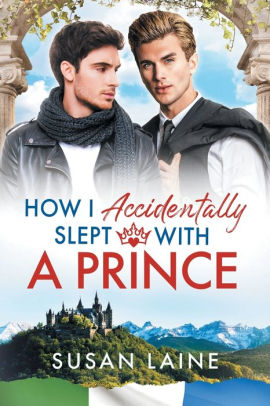 How I Accidentally Slept with A Prince