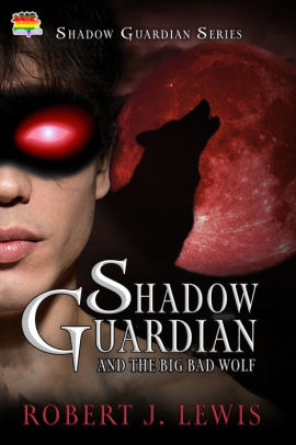 Shadow Guardian and the Big Bad Wolf