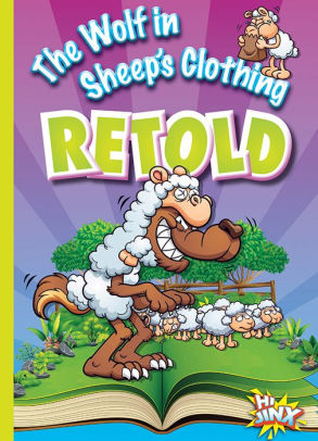 The Wolf in Sheep's Clothing Retold