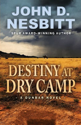 Destiny at Dry Camp