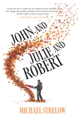 John and Julie and Robert