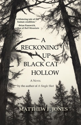 A Reckoning Up Black Cat Hollow