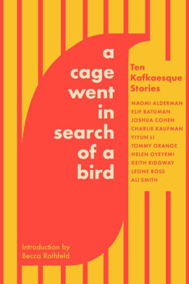 A Cage Went in Search of a Bird