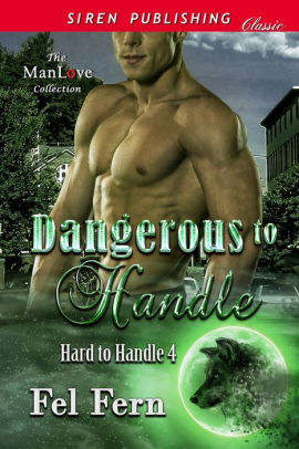 Dangerous to Handle