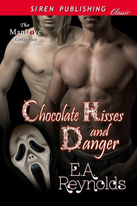 Chocolate Kisses and Danger