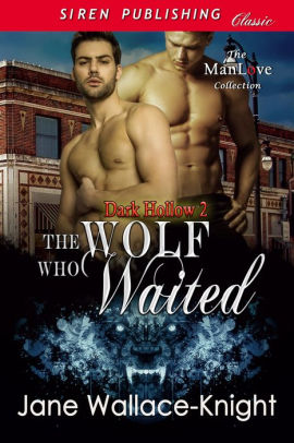 The Wolf Who Waited