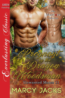 Pregnant by the Dragon Woodsman