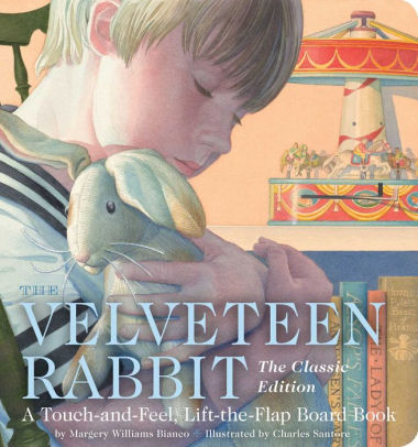 The Velveteen Rabbit Touch-and-Feel Board Book