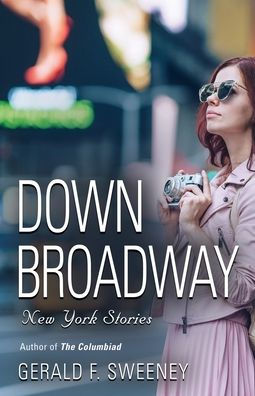 DOWN BROADWAY