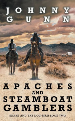 Apaches and Steamboat Gamblers