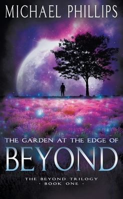 The Garden at the Edge of Beyond