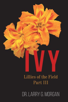Lillies of the Field