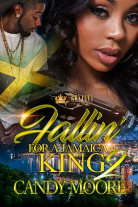 Fallin' for a Jamaican King 2