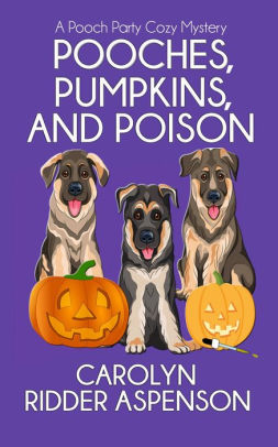 Pooches, Pumpkins, and Poison