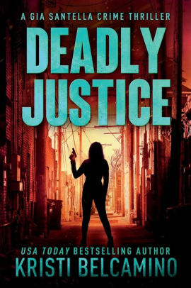 Deadly Justice