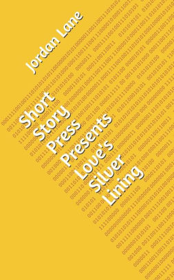 Short Story Press Presents Love's Silver Lining