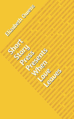 Short Story Press Presents When Love Leaves