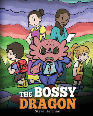 The Bossy Dragon