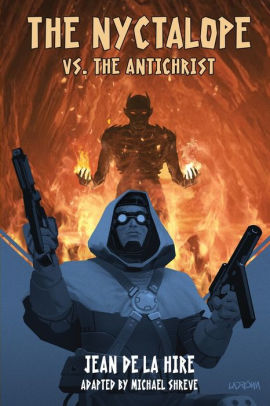 The NYCTALOPE VS. THE ANTICHRIST