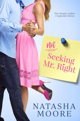 Not Seeking Mr. Right