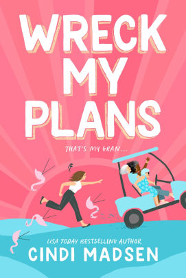 Wreck My Plans