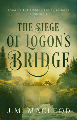 The Siege of Logon's Bridge