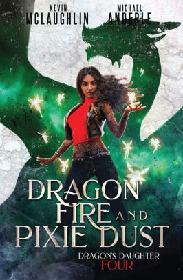 Dragon Fire and Pixie Dust