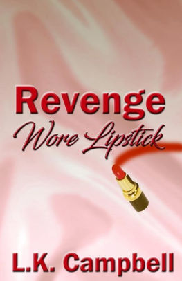 Revenge Wore Lipstick