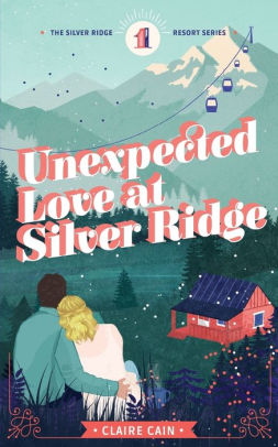 Unexpected Love at Silver Ridge