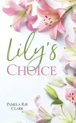 Lily's Choice Pamela