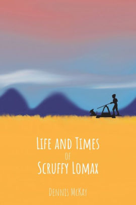 Life and Times of Scruffy Lomax