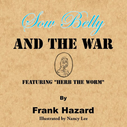 Sow Belly and the War