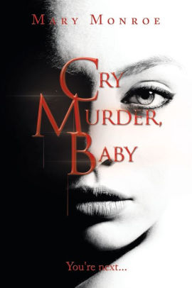 Cry Murder, Baby