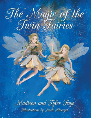 The Magic of the Twin Fairies