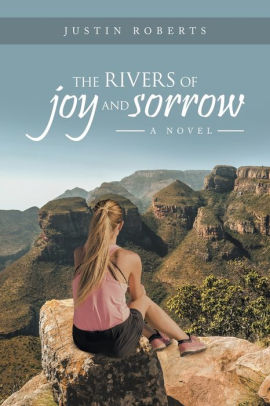 The Rivers of Joy and Sorrow