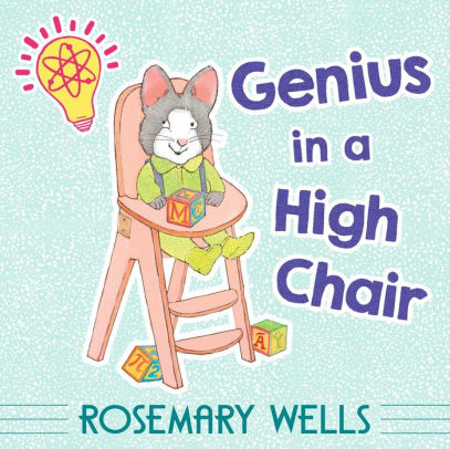 Genius in a High Chair