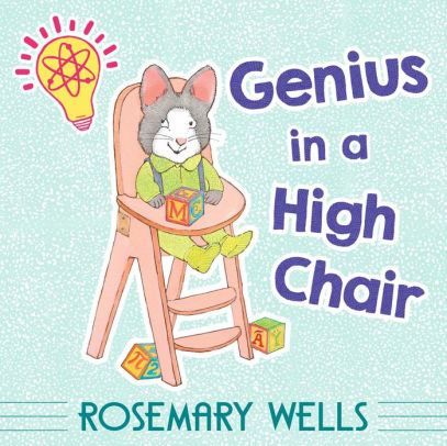 Genius in a High Chair