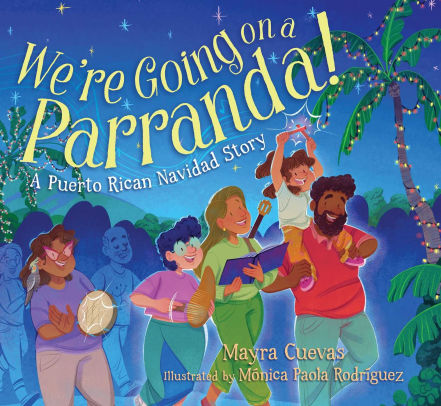We're Going on a Parranda!