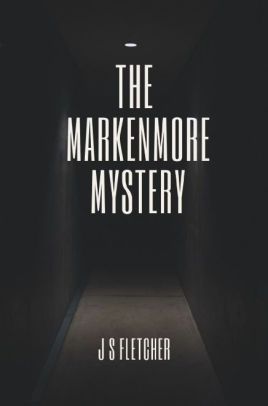 The Markenmore Mystery