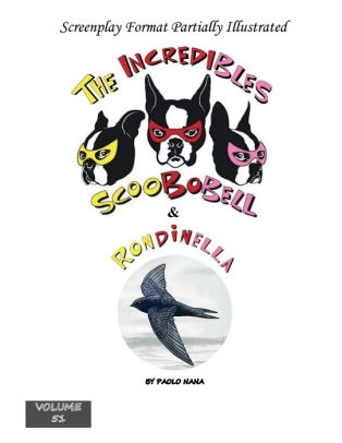 The Incredibles Scoobobell & Rondinella